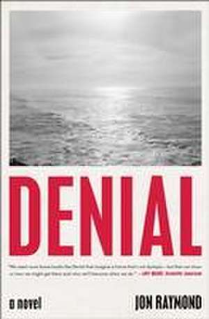 Denial de Jon Raymond