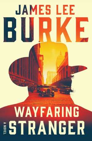 Wayfaring Stranger de James Lee Burke