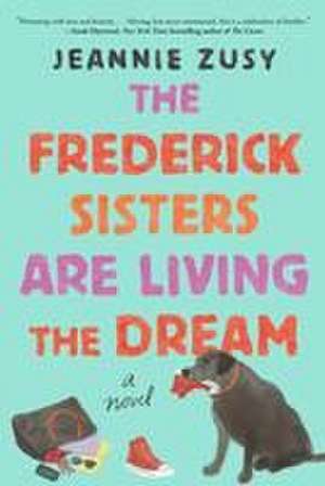 The Frederick Sisters Are Living the Dream de Jeannie Zusy