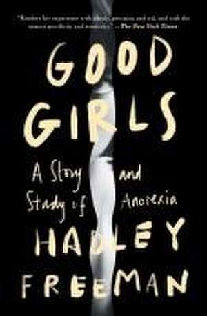 Good Girls de Hadley Freeman