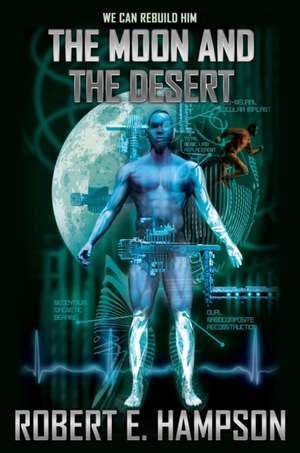 The Moon and the Desert de Robert E Hampson