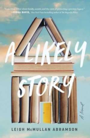 A Likely Story de Leigh McMullan Abramson