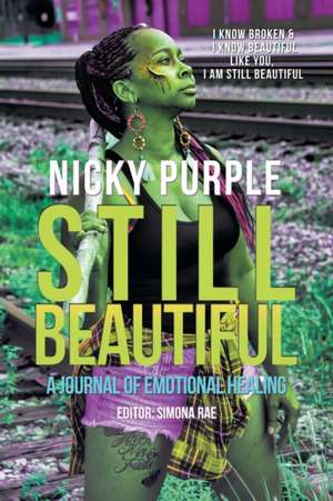 Still Beautiful de Nicky Purple