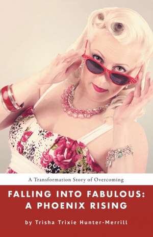 Falling into Fabulous de Trisha Trixie Hunter-Merrill