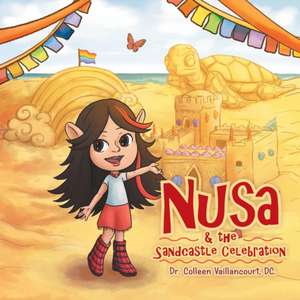 Nusa & the Sandcastle Celebration de DC. Colleen Vaillancourt