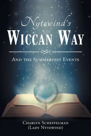 Nytewind's Wiccan Way de Charlyn Scheffelman