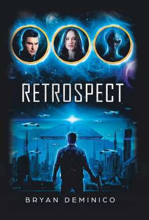 Retrospect de Bryan Deminico