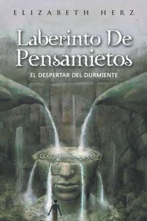 Laberinto De Pensamietos de Elizabeth Herz