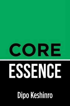Core Essence de Dipo Keshinro