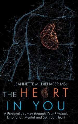 The Heart in You de Jeannette M. Nienaber