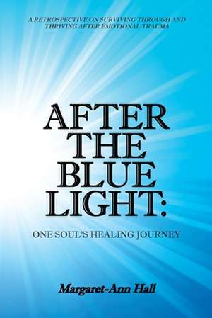 After the Blue Light de Margaret-Ann Hall