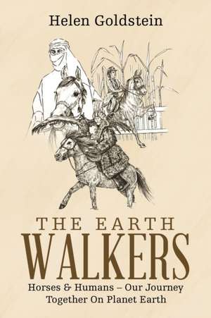 The Earth Walkers de Helen Goldstein