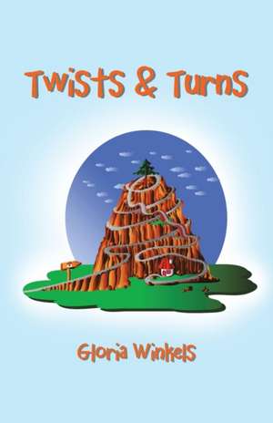 Twists & Turns de Gloria Winkels
