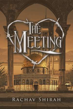 The Meeting de Rachav Shirah