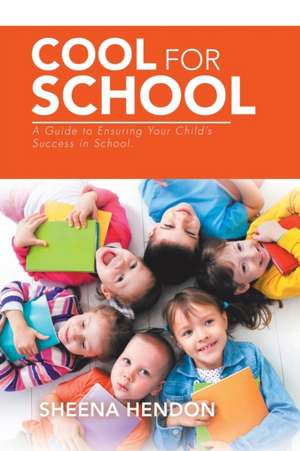 Cool for School de Sheena Hendon