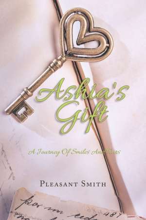 Ashia's Gift de Pleasant Smith