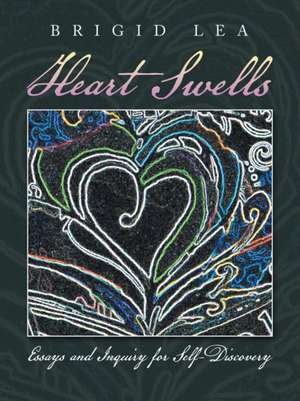 Heart Swells de Brigid Lea