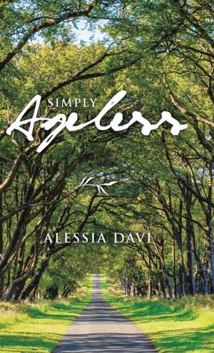 Simply Ageless de Alessia Davi