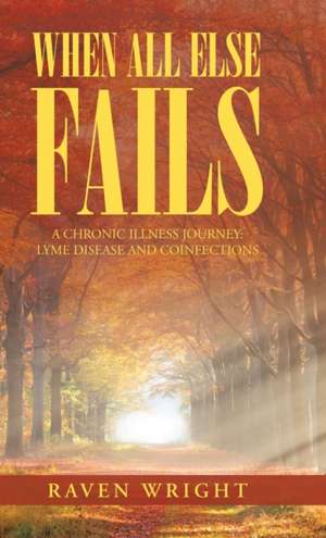 When All Else Fails de Raven Wright