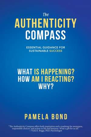 The Authenticity Compass de Pamela Bond