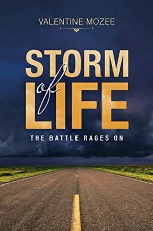 Storm of Life de Valentine Mozee