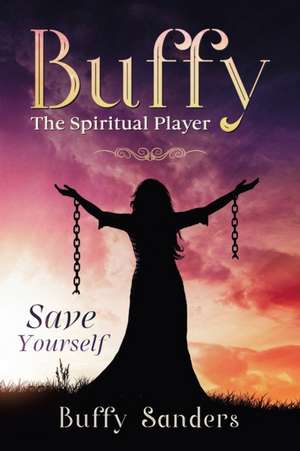 Buffy the Spiritual Player de Buffy Sanders