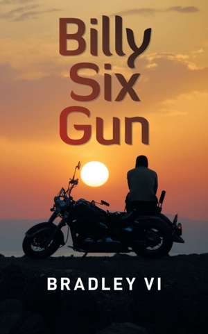 Billy Six Gun de Bradley Vi