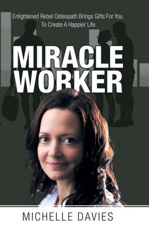 Miracle Worker de Michelle Davies