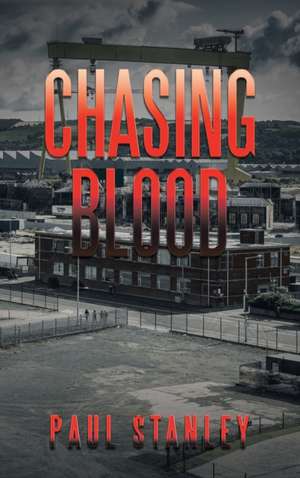 Chasing Blood de Paul Stanley