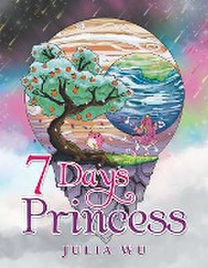 7 Days Princess de Julia Wu