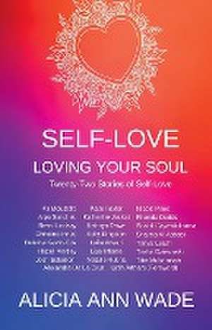 SELF-LOVE de Alicia Ann Wade