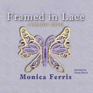 Framed in Lace de Monica Ferris