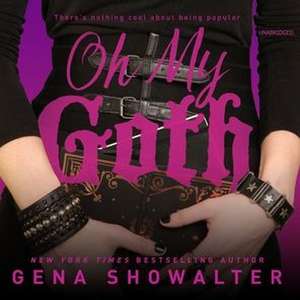 Oh My Goth de Gena Showalter