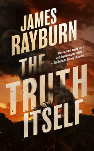 The Truth Itself de James Rayburn