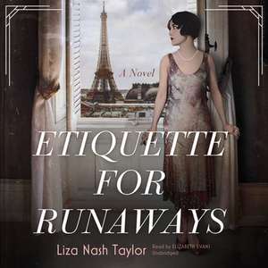 Etiquette for Runaways de Liza Nash Taylor