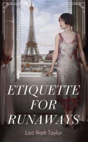 Etiquette for Runaways de Liza Nash Taylor