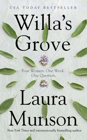 Willa's Grove de Laura Munson