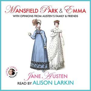 Mansfield Park and Emma with Opinions from Austen's Family and Friends de Jane Austen