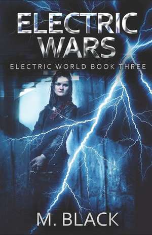 Electric Wars de M. Black