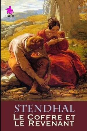 Le Coffre Et Le Revenant de Stendhal