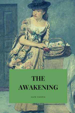 The Awakening de Kate Chopin