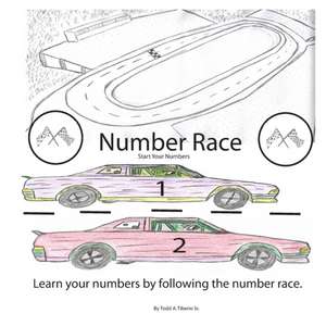 Number Race: Start Your Numbers! de Todd A. Tiberio Sr