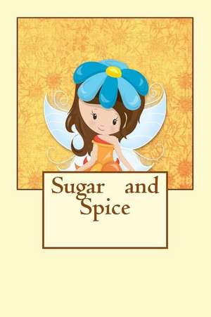 Sugar and Spice de Agnew, Linda