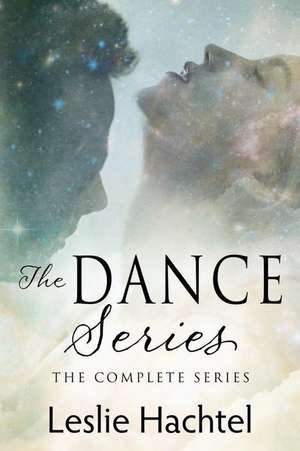 The Dance Series de Leslie Hachtel