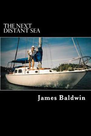 The Next Distant Sea de James Baldwin