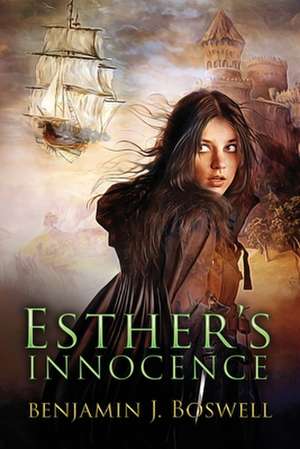 Esther's Innocence de Benjamin J. Boswell