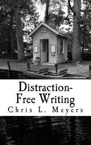 Distraction-Free Writing de Chris Meyers