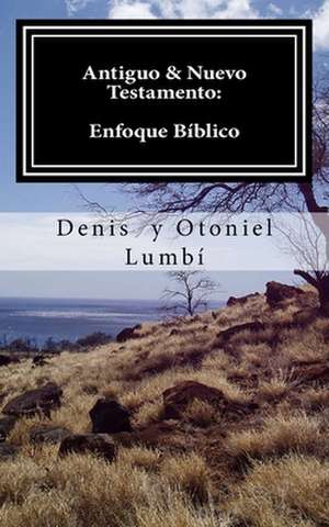 Antiguo & Nuevo Testamento de Denis Lumbi