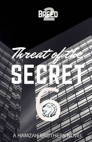 Threat of the Secret 6 de , The Hamzah Brothers