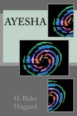 Ayesha de H. Rider Haggard